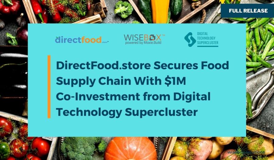 DirectFood.store Selected for $1M Co-Investment from the Digital Technology Supercluster to Secure the Food Supply Chain